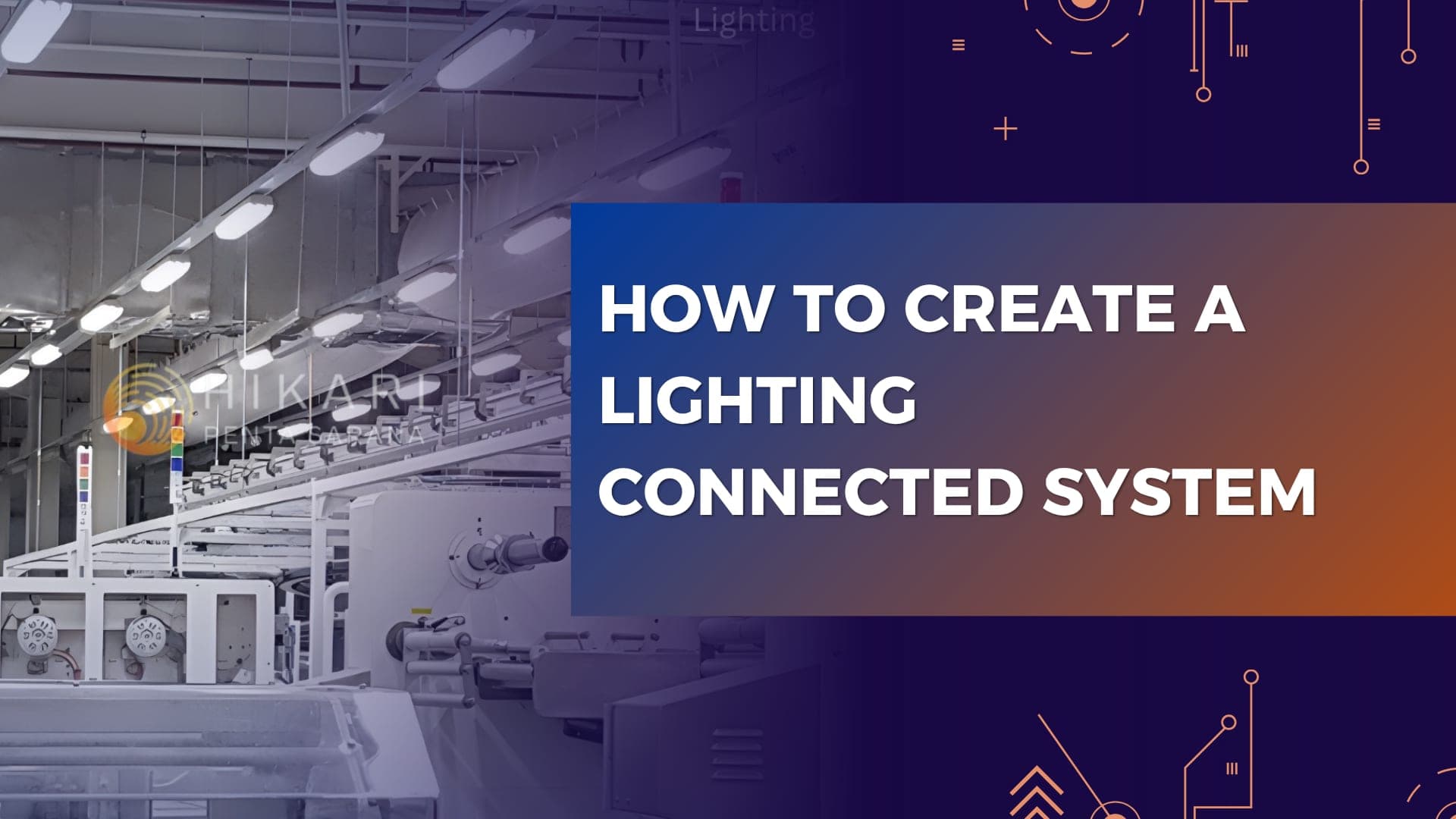 How to Create a Lighting Connected System